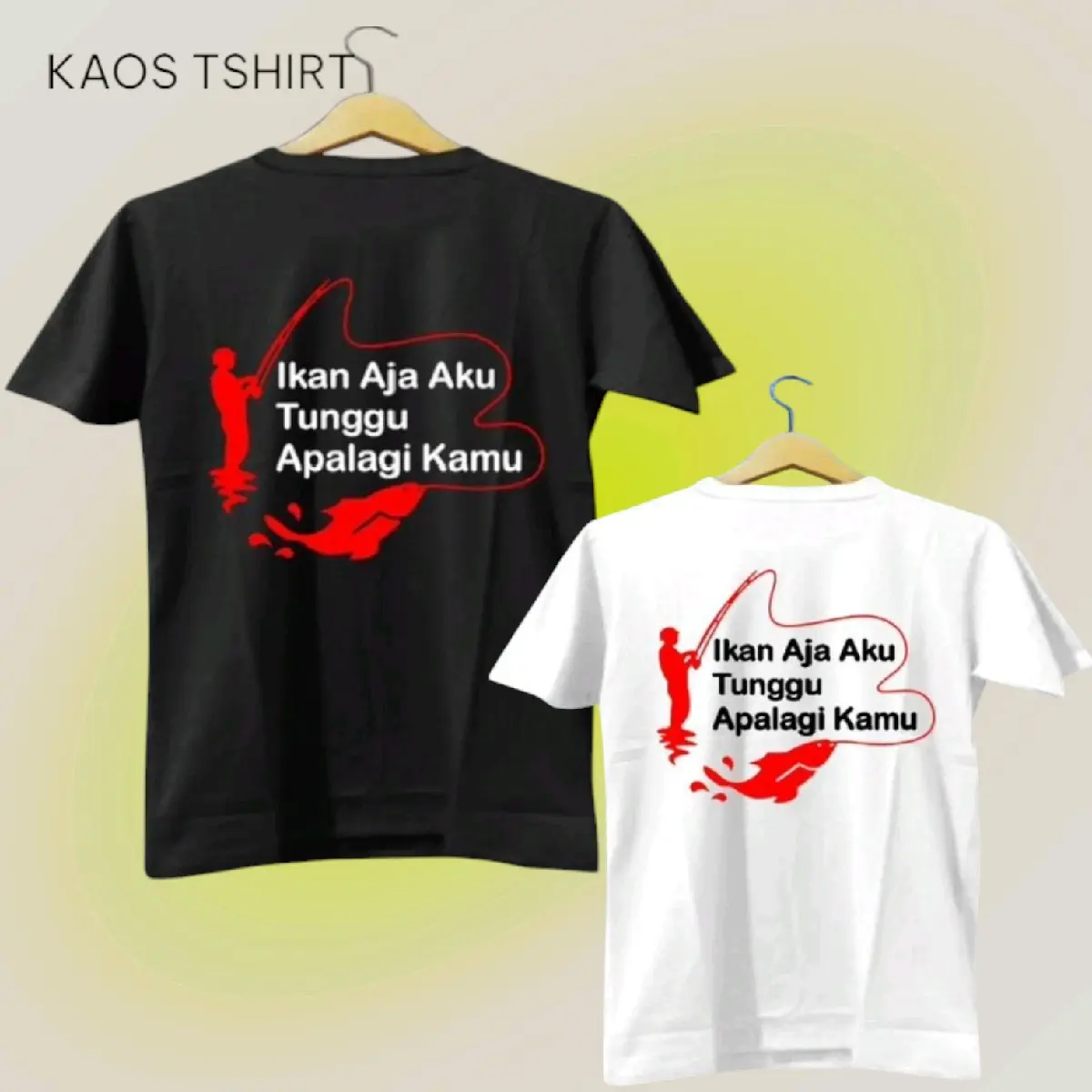 Kaos T-shirt kata kata Gombalan Semi Katun 24s - Tshirt UNISEX kata kata Ikan Aja Aku Tunggu Apalagi Kamu Baju Pria Dewasa Tulisan  Keren Atasan Distro Oblong Wanita Cowok