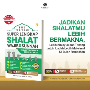 Buku Tuntunan Super Lengkap Shalat Wajib & Sunnah - Sholat yang Membimbing Hati