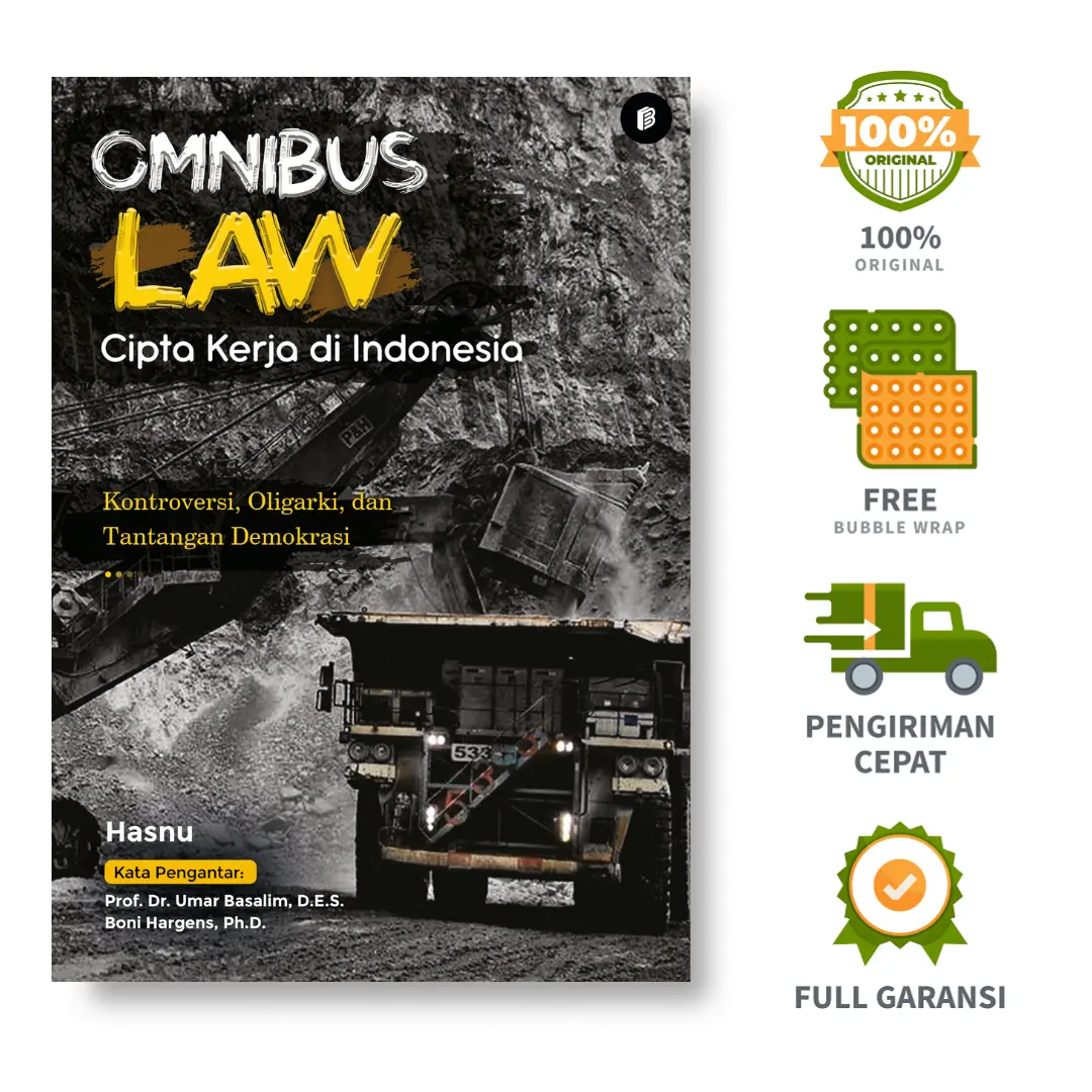 Omnibus Law Cipta Kerja di Indonesia: Kontroversi, Oligarki, dan Tantangan Demokrasi - Hasnu