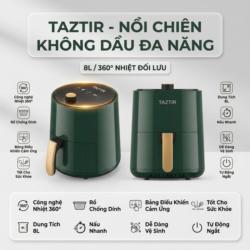 TAZTIR Nồi Chiên Không Dầu TAZTIR 8L Cảm Ứng Thông Minh - Công Nghệ Nhiệt Đối Lưu 360° Giòn Tan Không Cần Lật, Giảm 80% Dầu Mỡ