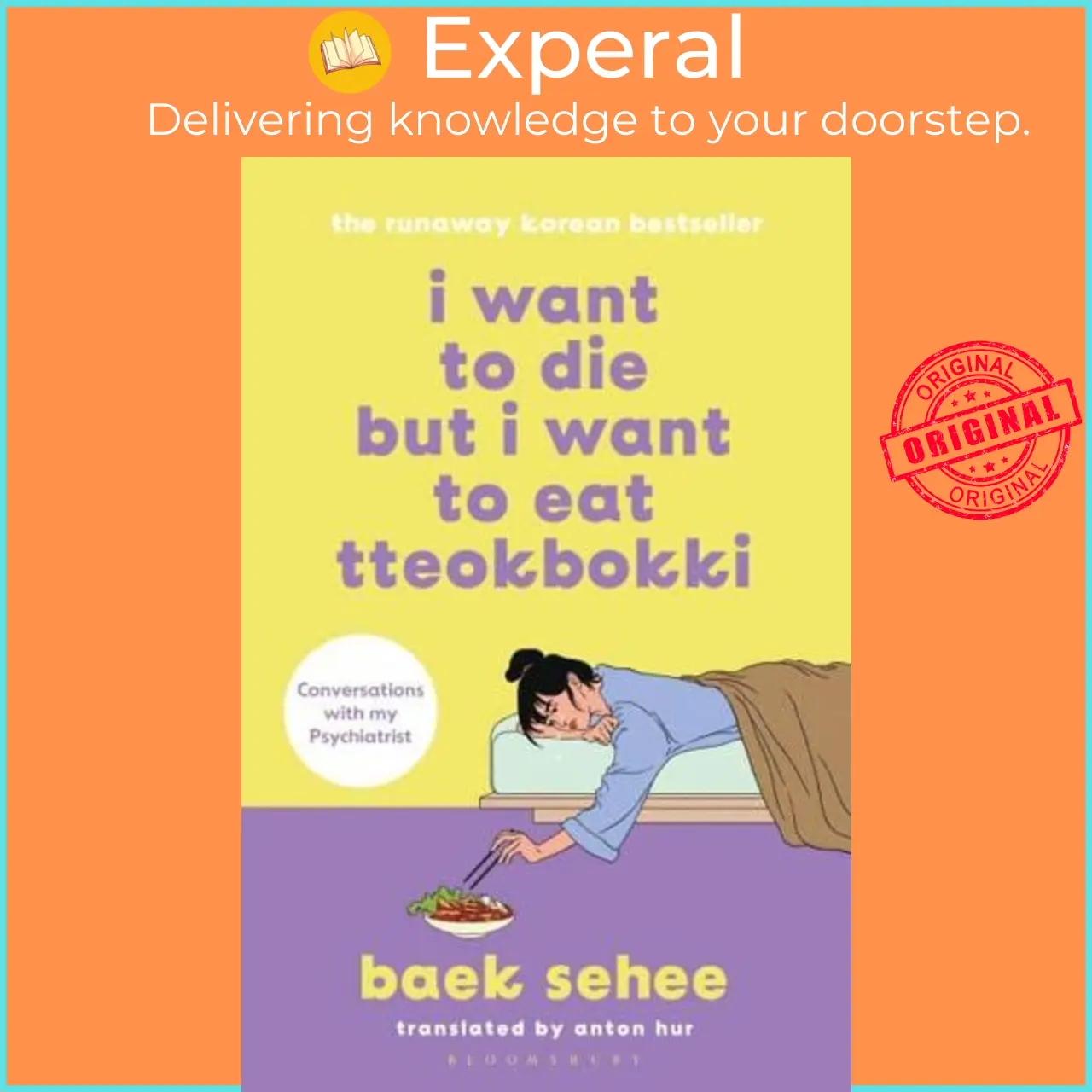 I Want to Die but I Want to Eat Tteokbokki by Baek Sehee (author),Anton Hur (translator) (UK edition, Paperback) - 9781526648099