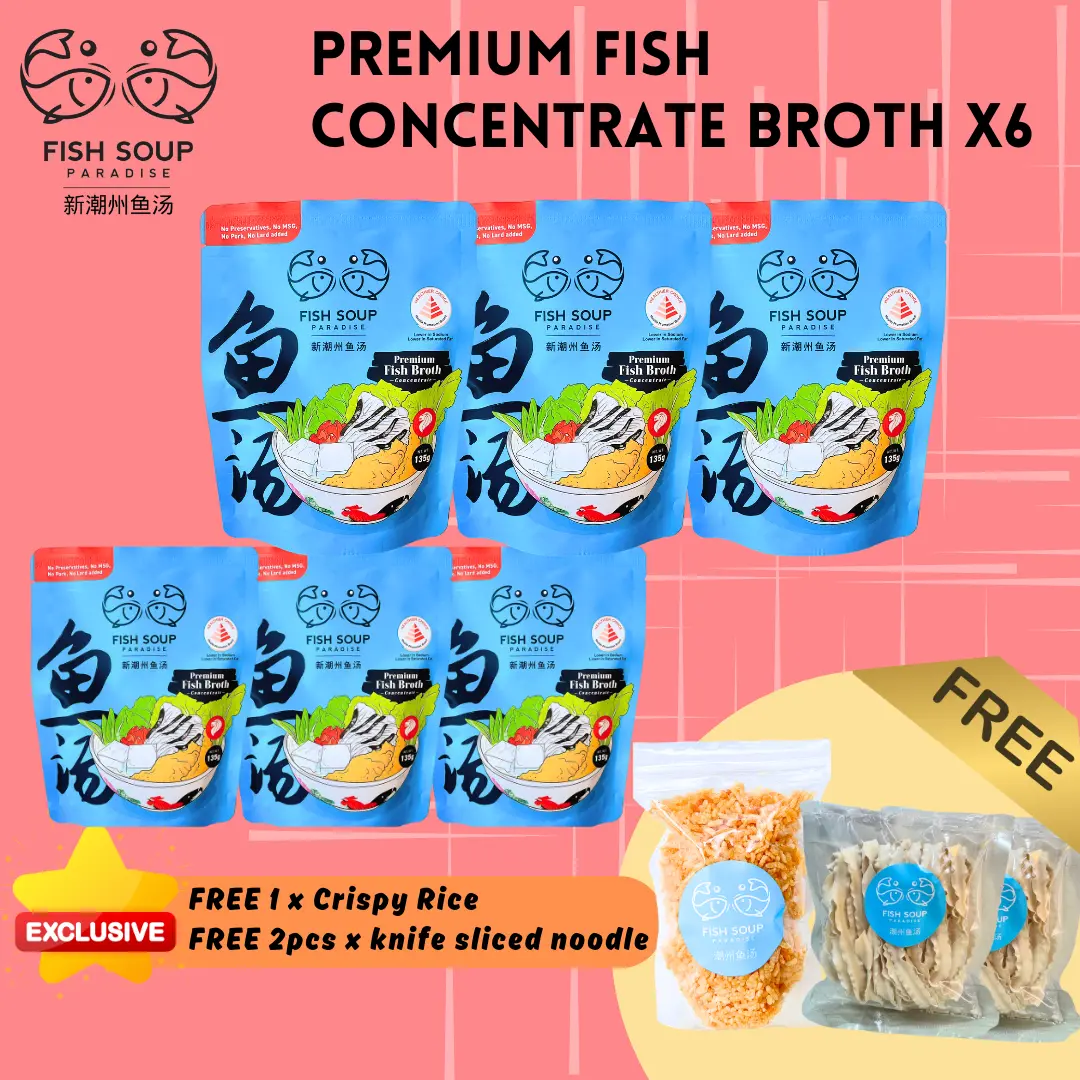 Fish Soup Paradise - Premium Bundle of 6 (with Crispy Rice x1 + Knife sliced noodles x2pcs)