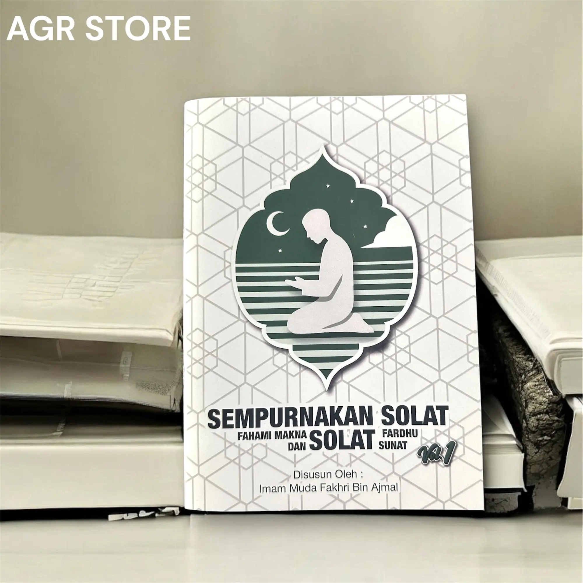 [AGR] BUKU SEMPURNAKAN SOLAT: FAHAMI MAKNA SOLAT FARDHU DAN SOLAT SUNAT