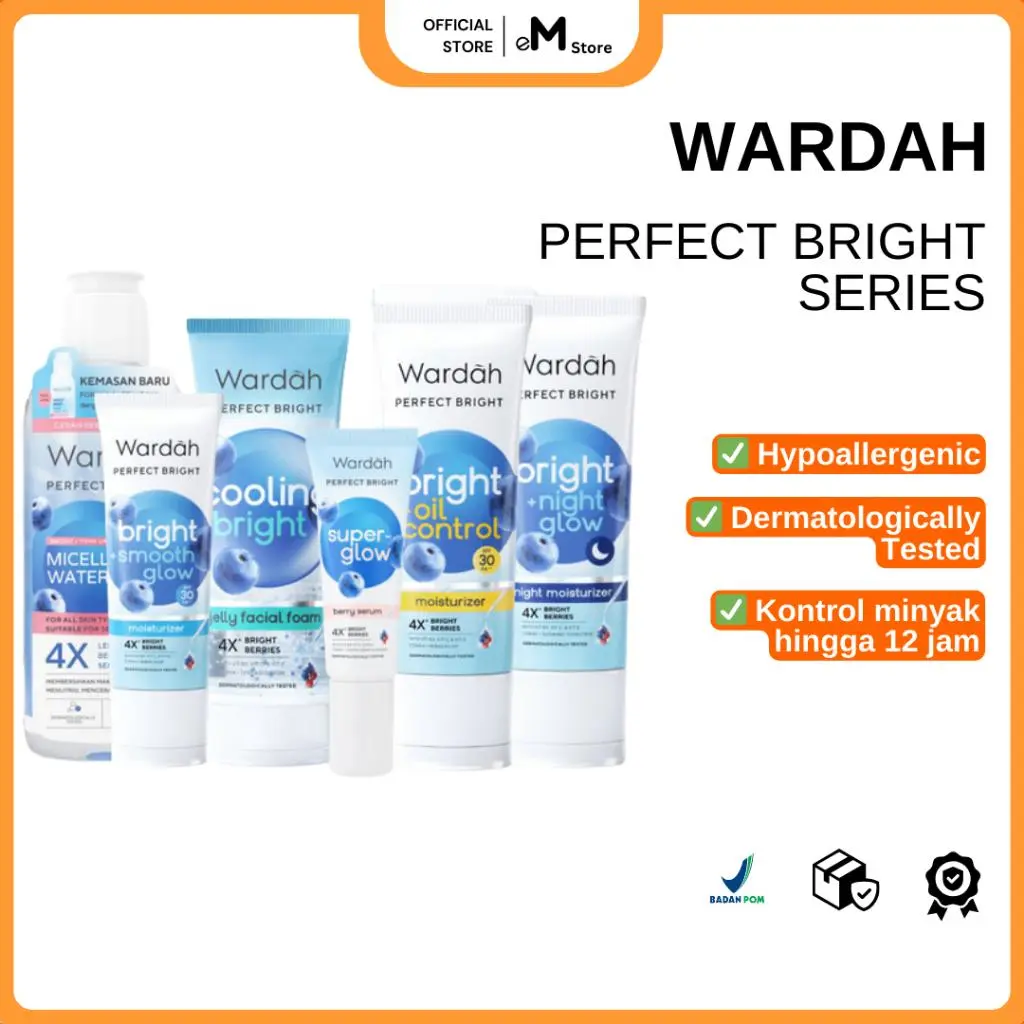 WARDAH - PERFECT BRIGHT Lightening Series | OIL CONTROL SMOOTH GLOW NIGHT GLOW TONE UP MICELAR WATER