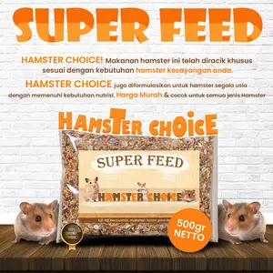 PAKAN HAMSTER 500 GRAM SUPER FEED HAMSTER CHOICE biji makanan hamster