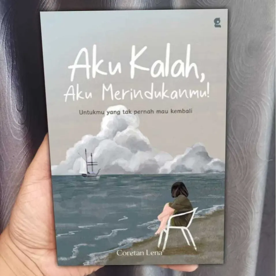Novel Aku Kalah, Aku Merindukanmu by Coretan Lama // Kertas Kuning Bookpaper