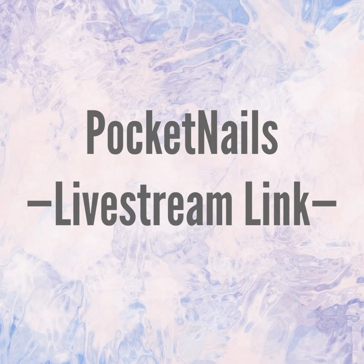 PocketNails Press-on Nails Livestream Link