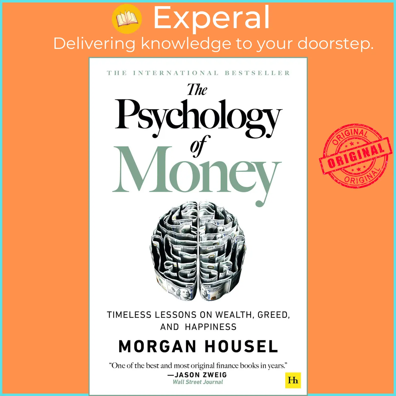 The Psychology of Money : Timeless lessons on wealth, greed, and happiness by Morgan Housel (UK edition, paperback) - 9780857197689