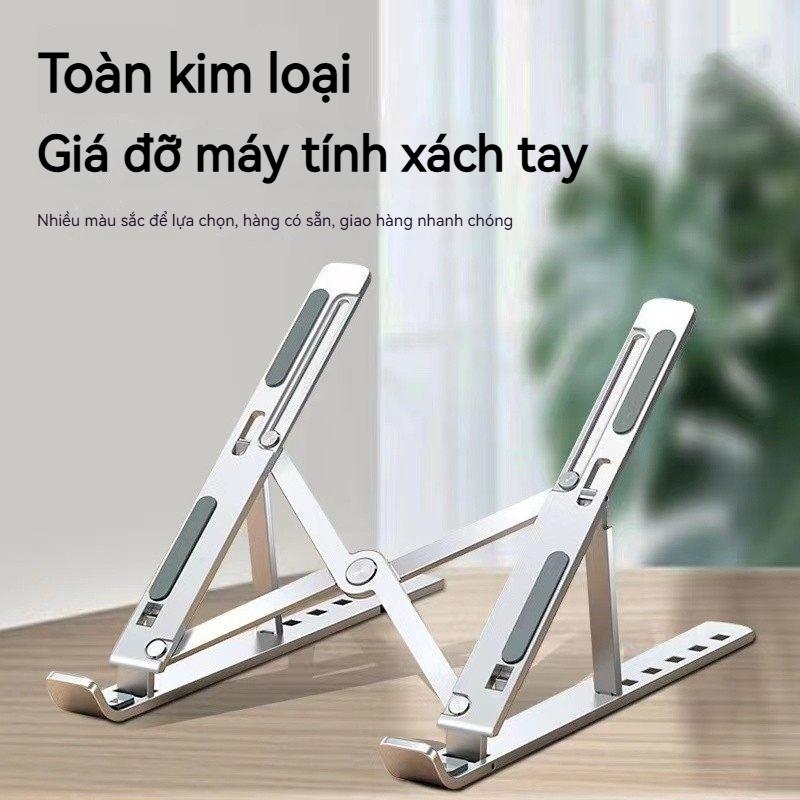 Giá đỡ máy tính giá đỡ tablet Giá đỡ nâng hạ gấp gọn tiện lợi để bàn làm việc Chất liệu kim loại toàn phần giá đỡ tản nhiệt cho laptop