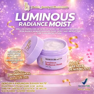 BEBEB BEAUTY LUMINOUS RADIANCE  MOISTURIZER  MEMPERBAIKI SKIN BARIER 30GR