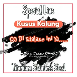 Kusus Live Etalase Kalung Titanium premium Limited Edisi