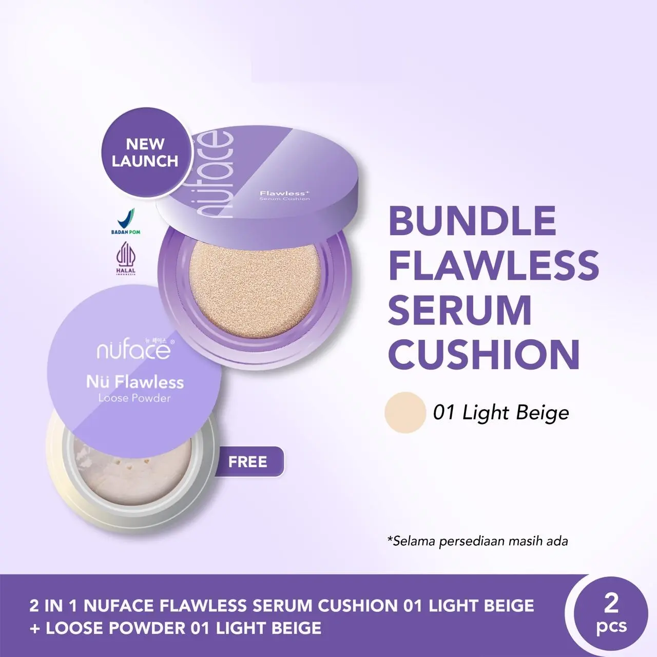 Nuface Flawless Serum Cushion + Nu Flawless Loose Powder / Nuface Nu Matte Color Bomb Lipstick + Calendula Moisturizer 7gr 1/2 Pcs