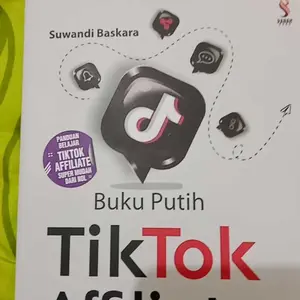 Buku Putih tiktok affiliate : strategis cepat meraup untung _ Suwandi