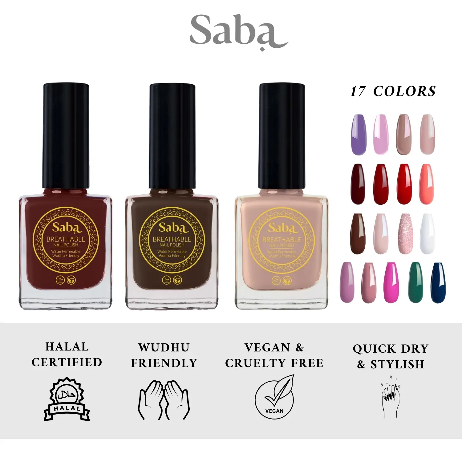Saba Breathable Nail Polish - 17 trendy shades - Wudhu & Solat Friendly, Halal & Vegan certified, Cruelty Free, French Formula, Quick Dry, Glossy, 12ml