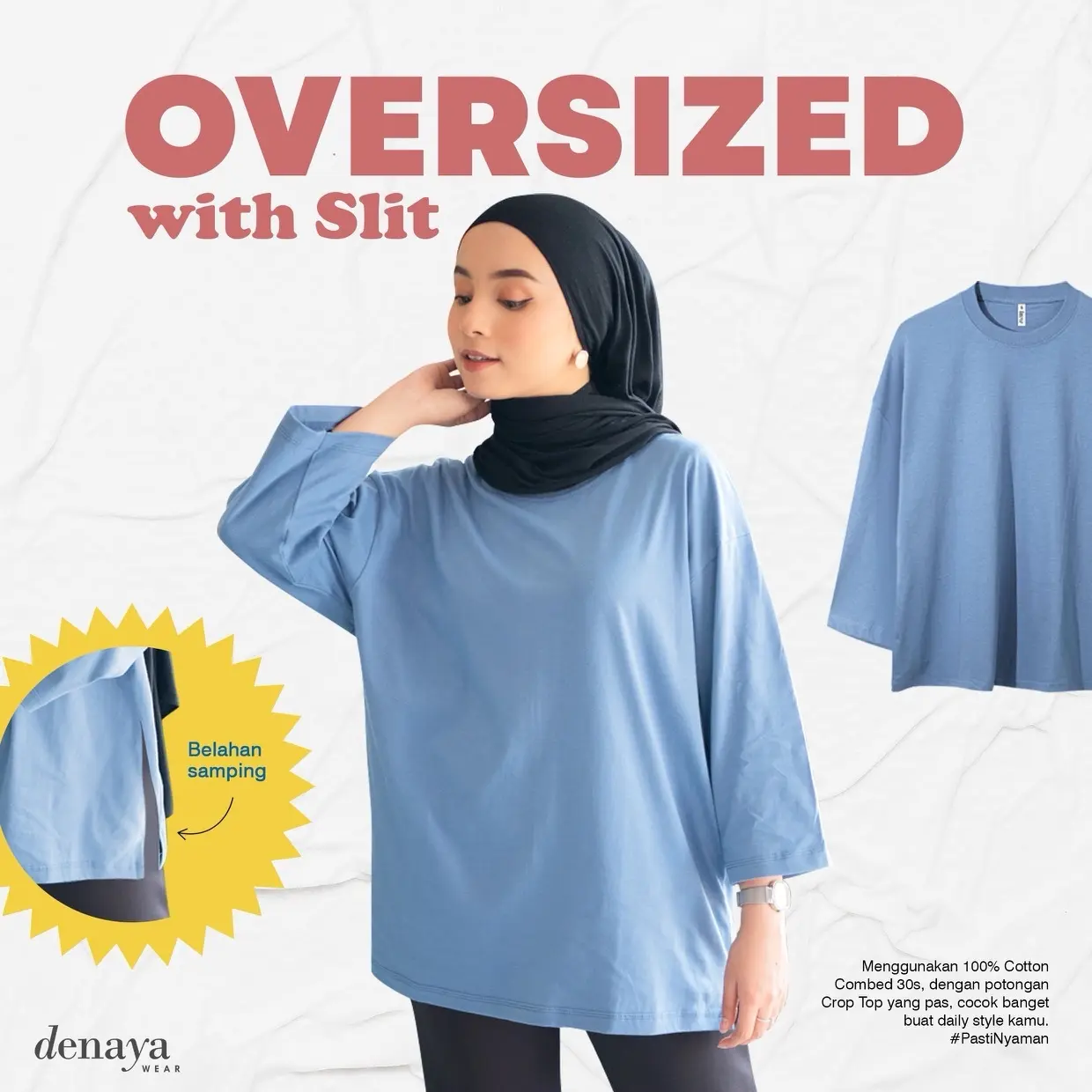 Denayawear Kaos Oversize 7/8 Hijab Friendly with High Slit Busui NonBusui Anti Nerawang