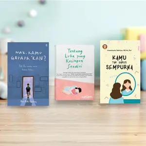 Paket 3 Buku Nak Kamu Gapapa Kan Tentang Luka Yang Kusimpan Sendiri Kamu Tak Harus Sempurna Psychology Novel Fiksi Untuk Meningkatkan Rasa Percaya Diri Dan Kasih Sayang