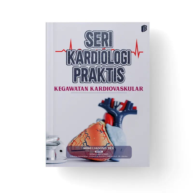 Seri Kardiologi Praktis Kegawatan Kardiovaskular