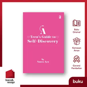 A Teen’s Guide to Self-Discovery - Gramedia - Naura Ayu