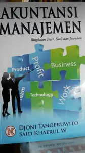 Akuntansi manajemen ringkasan teori, soal & jawaban