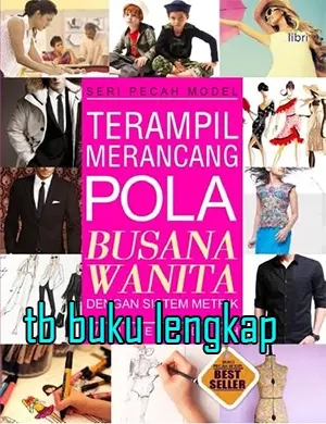 Buku Seri Pecah Model - Terampil Merancang Pola Busana Wanita dengan S